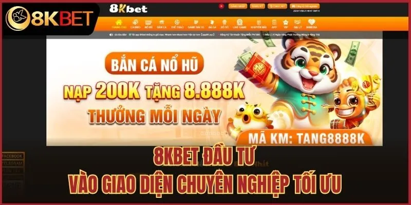 8kbet đầu tư vào giao diện chuyên nghiệp tối ưu
